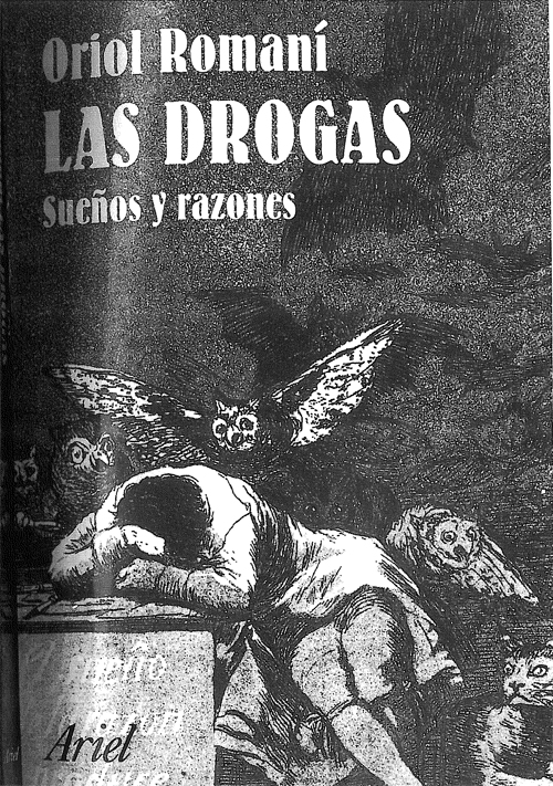Las Drogas, Sueños y razones