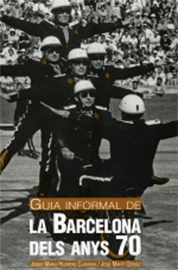 Guia informal de la Barcelona dels anys 70